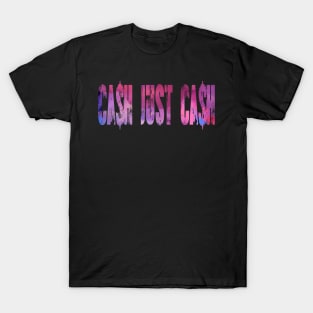 CASH. T-Shirt